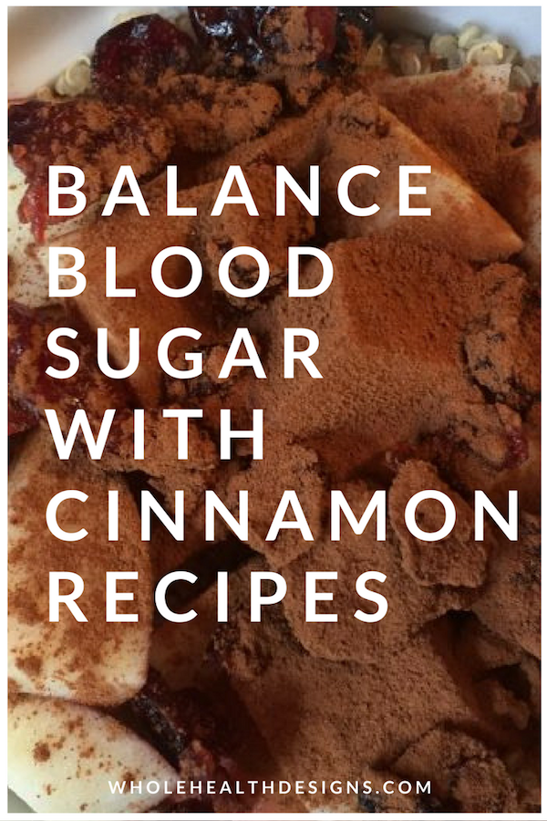 Diet is one of the most important factors in blood sugar control and it’s the first place to look when you feel like crap (i.e. exhausted, depressed, heavy, sick). Cinnamon so happens to be a potent blood sugar balancer. Click for clean recipes using this magical spice.